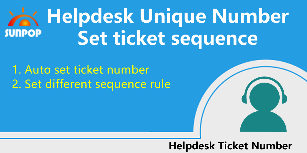 Help Desk Pro, add type and sequence